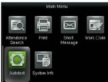 Main Menu Attendance Search Print Short Message Work Code Autotest System Info