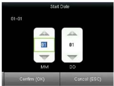 Start Date 01-01 MM DD Confirm (OK) Cancel (ESC)