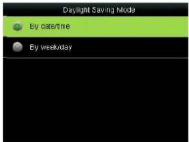 Daylight Saving Mode By date/time By weekday