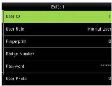 Edit : 1 User ID 1 User Role Normal User Fingerprint 0 Badge Number Password **** User Photo 0