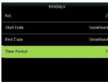 Holidays No 2 Start Date Undefined End Date Undefined Time Period 1