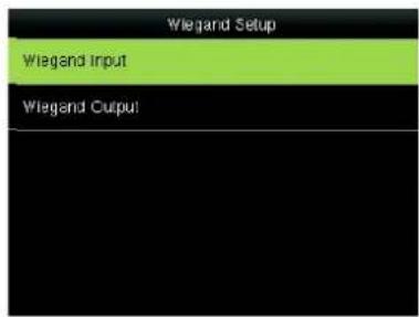 Wiegand Setup Wiegand Input Wiegand Output