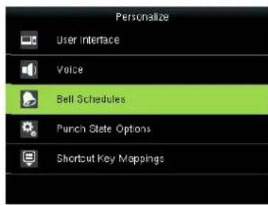 Personalize User Interface Voice Bell Schedules Punch State Options Shortcut Key Mappings