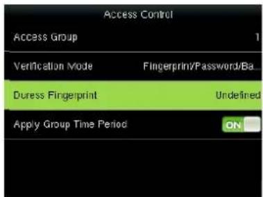 Access Control Access Group Verification Mode Fingerprint/Password/Ba... Duress Fingerprint Undefined Apply Group Time Period ON