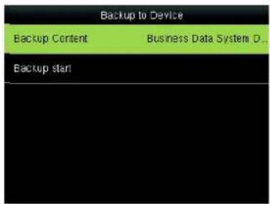 Backup to Device Backup Content Business Data System D... Backup start