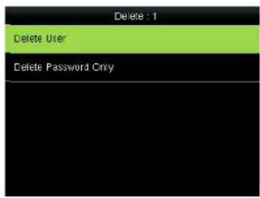 Delete : 1 Delete User Delete Password Only
