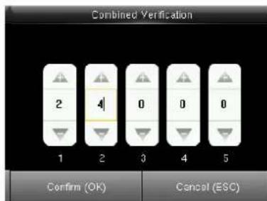 Combined Verification 2 4 0 0 0 1 2 3 4 5 Confirm (OK) Cancel (ESC)