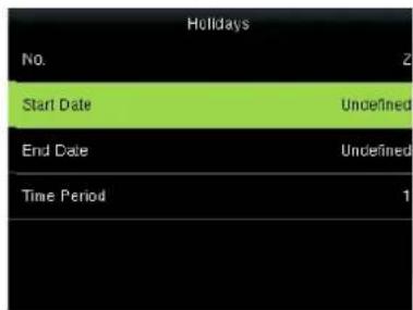 Holidays No. 2 Start Date Undefined End Date Undefined Time Period 1