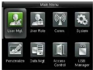 Main Menu User Mgt. User Role Comm. System Personalize Data Mgt Access Control USB Manager