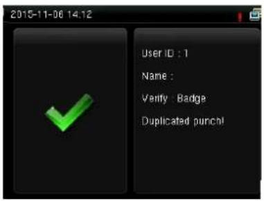 2015-11-06 14:12 User ID : 1 Name : Verify Badge Duplicated punch!