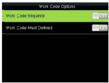Work Code Options Work Code Required OFF Work Code Must Defined OFF