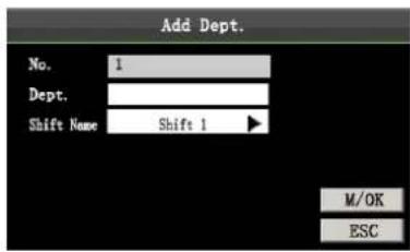 Add Dept. No. 1 Dept. Shift Name Shift 1 M/OK ESC