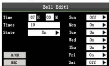 Bell Edit1 Time 07 H 00 M Sun Off ▶ Times 10 Mon On ▶ State On ▶ Tue On ▶ Wed On ▶ Thu On ▶ Fri On ▶ Sat Off ▶ M/OK ESC