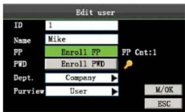 Edit user ID 1 Name Mike FP Enroll FP FP Cnt:1 PWD Enroll PWD Dept. Company Purview User M/OK ESC