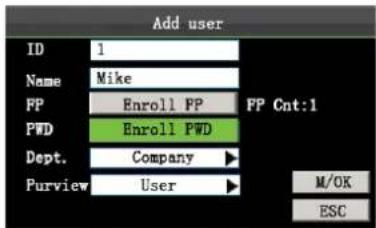 Add user ID 1 Name Mike FP Enroll PP FP Cnt:1 PWD Enroll PWD Dept. Company Purview User M/OK ESC