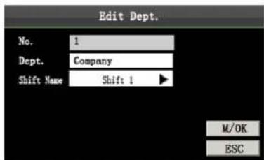 Edit Dept. No. 1 Dept. Company Shift Name Shift 1 M/OK ESC