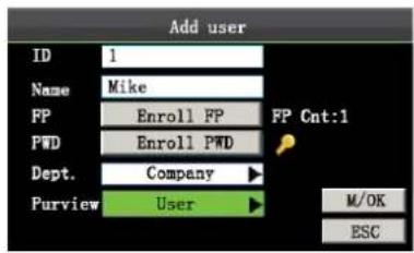 Add user ID 1 Name Mike PP Enroll FP FP Cnt:1 PWD Enroll PWD Dept. Company Purview User M/OK ESC
