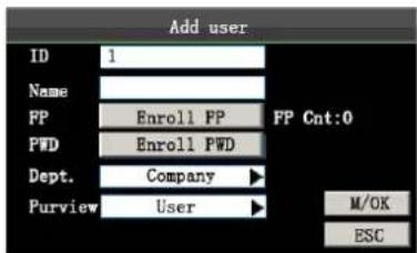 Add user ID 1 Name PP Enroll FP FP Cnt:0 PWD Enroll PWD Dept. Company Purview User M/OK ESC