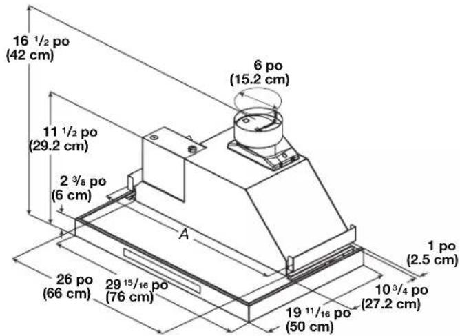 16 ½ po (42 cm) 11 ½ po (29.2 cm) 2 ¾/₈ po (6 cm) A 6 po (15.2 cm) 1 po (2.5 cm) 26 po (66 cm) 29 ¹⁵/₁⁶ po (76 cm) 10 ³/₄ po (27.2 cm) 19 ¹¹/₁⁶ po (50 cm)