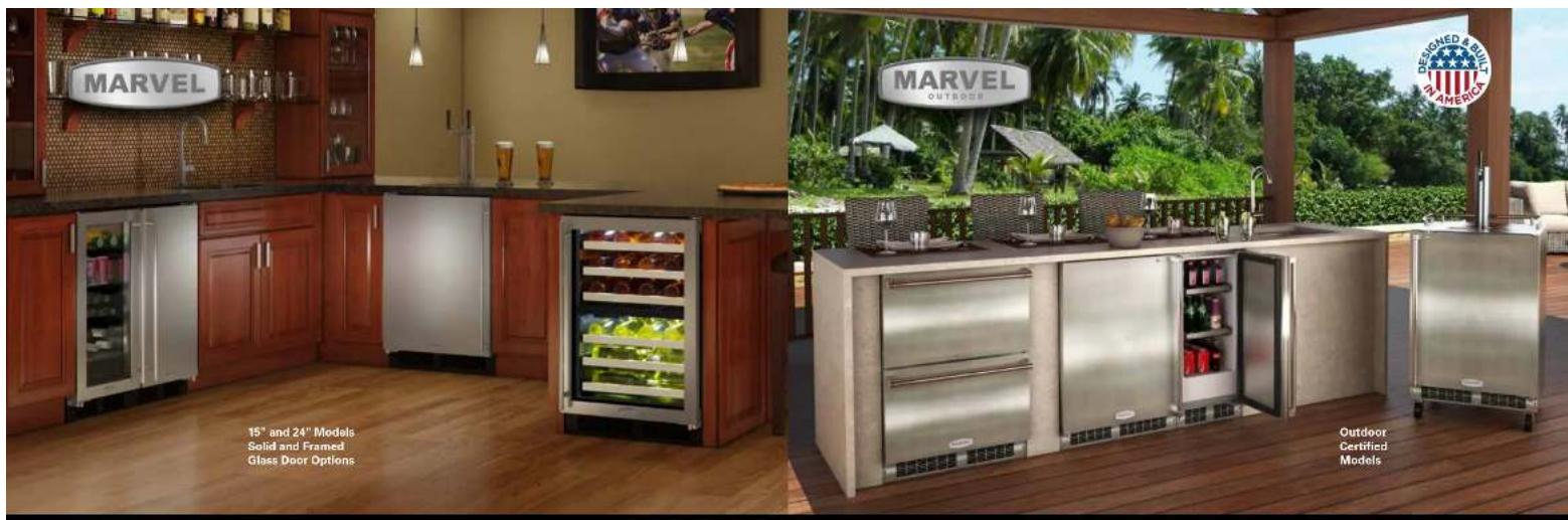 MARVEL 15" and 24" Models Solid and Framed Glass Door Options MARVEL OUTGOER DESIGNED & OUT AMERICA Outdoor Certified Models