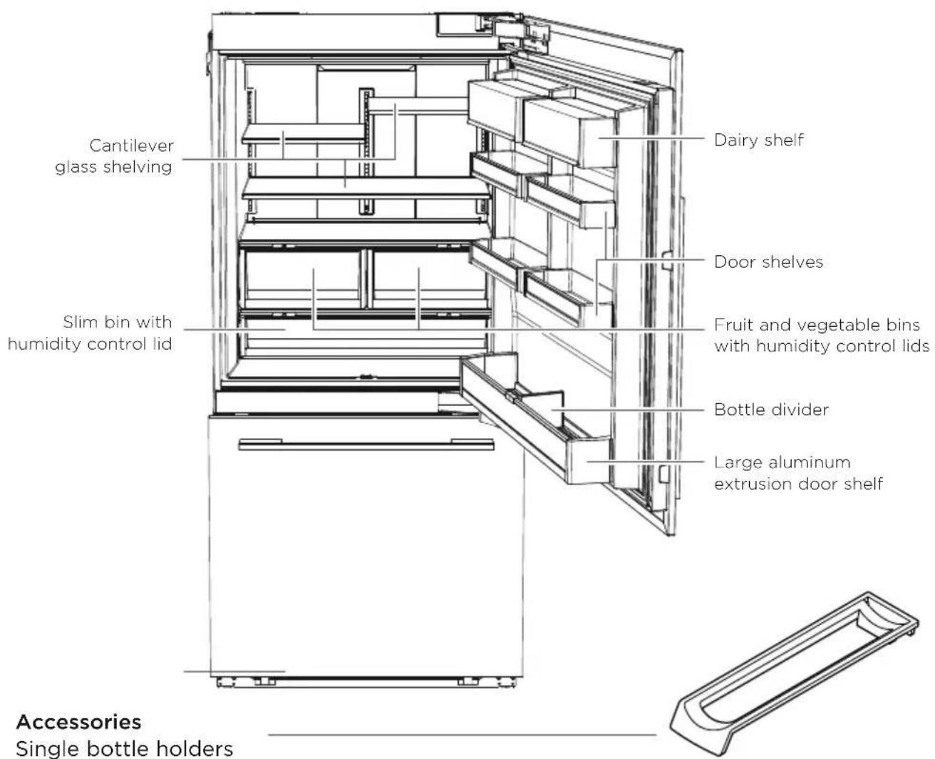 Cantilever glass shelving Slim bin with humidity control lid Dairy shelf Door shelves Fruit and vegetable bins with humidity control lids Bottle divider Large aluminum extrusion door shelf Accessories Single bottle holders