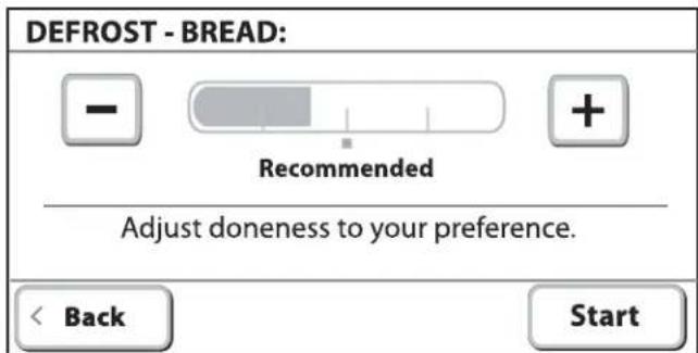 DEFROST - BREAD: - Recommended + Adjust doneness to your preference. < Back Start