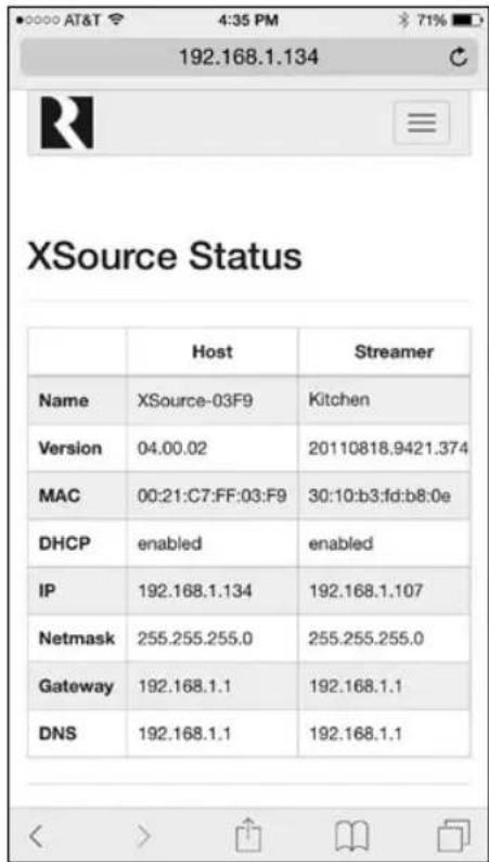 192.168.1.134 XSource Status Host Streamer Name XSource-03F9 Kitchen Version 04.00.02 20110818.9421.374 MAC 00:21:C7:FF:03:F9 30:10:b3:fd:b8:0e DHCP enabled enabled IP 192.168.1.134 192.168.1.107 Netmask 255.255.255.0 255.255.255.0 Gateway 192.168.1.1 192.168.1.1 DNS 192.168.1.1 192.168.1.1