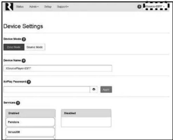 Status Admin Setup Support Device Settings Device Mode ? Zone Mode Source Mode Device Name ? XSourcePlayer-0317 AirPlay Password ? Apply Services ? Enabled Pandora SiriusXM Disabled