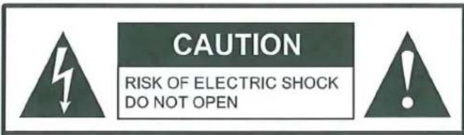 CAUTION RISK OF ELECTRIC SHOCK DO NOT OPEN