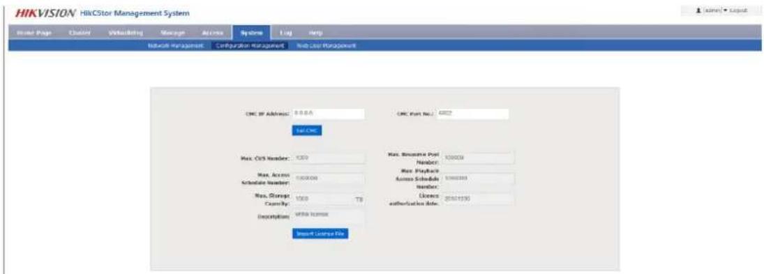 HIKVISION HikCStor Management System Name Page Cloud WebDesign Storage Access Systems Log Help Network Management Configuration Management Web User Management CMC Of Address: S-88A CMC Port No.: G027 Max. CIV Number: 1359 Max. Access Schedule Number: 1000000 Max. Storage Capacity: 1000 TB Description: With license Import Course File Max. Business Pool Number: 100000 Max. Playback Across Schedule Number: 1000000 License authorization Note: 20161590