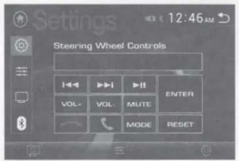Settings 12:46 AM Steering Wheel Controls I<<▶▶▶▶▶▶ VOL+ VOL MUTE ENTER MODE RESET