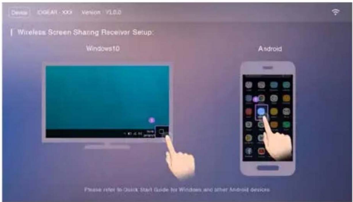 Device DIGITAL - XOG Version: V1.0.0 Wireless Screen Sharing Receiver Setup: Windows10 Android Please refer to Quick Start Guide for Windows and other Android devices.