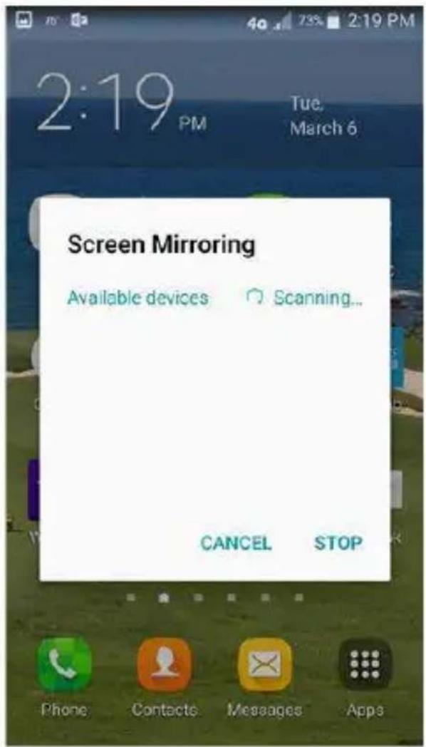2:19 PM Tue. March 6 Screen Mirroring Available devices Scanning... CANCEL STOP Phone Contacts Messages Apps