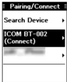 Pairing/Connect Search Device ICOM BT-002 (Connect)