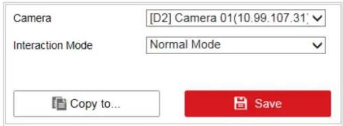 Camera [D2] Camera 01(10.99.107.31) Interaction Mode Normal Mode Copy to... Save