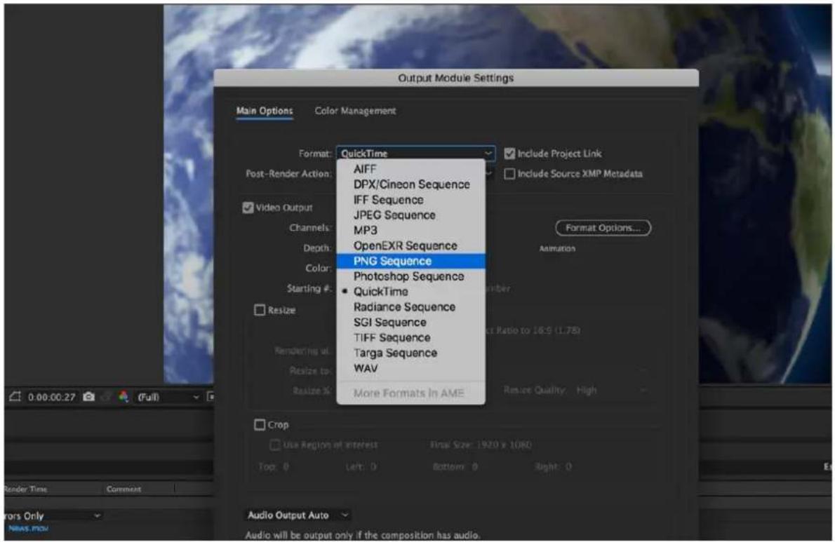 Output Module Settings Main Options Color Management Format: QuickTime Include Project Link Post-Render Action: AIFF DPX/Cineon Sequence IFF Sequence JPEG Sequence MP3 OpenEXR Sequence PNG Sequence Photoshop Sequence • QuickTime Radiance Sequence SGI Sequence TIFF Sequence Targa Sequence WAV More Formats In AME Animation 0:00:00:27 (Full) Crop Use Region of Interest Final Size: 1920 x 1080 Top: 0 Left: 0 Bottom: 0 Right: 0 Audio Output Auto News.mov Options Only Audio will be output only if the composition has audio.