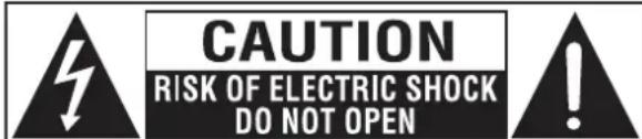 CAUTION RISK OF ELECTRIC SHOCK DO NOT OPEN