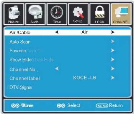 Air /Cable Auto Scan Favorite Favorite Show Hide Shoes Hide Channel No. Channel label DTV Signal Air KOCE-LB Select MENU Return
