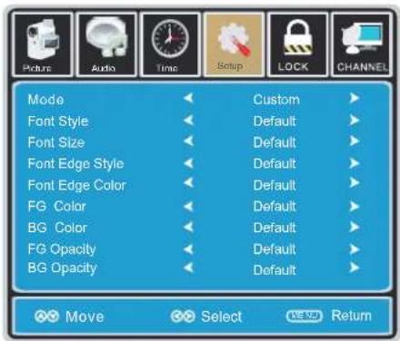 Mode Font Style Font Size Font Edge Style Font Edge Color FG Color BG Color FG Opacity BG Opacity Custom Default Default Default Default Default Default Default Default Move Select Return