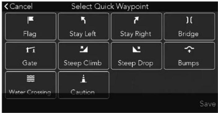 Cancel Select Quick Waypoint Flag Stay Left Stay Right Bridge Gate Steep Climb Steep Drop Bumps Water Crossing Caution Save