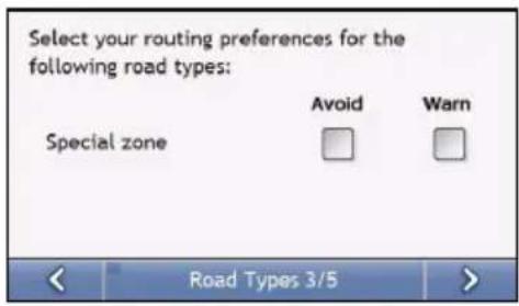 Select your routing preferences for the following road types: Special zone Avoid Warn Road Types 3/5