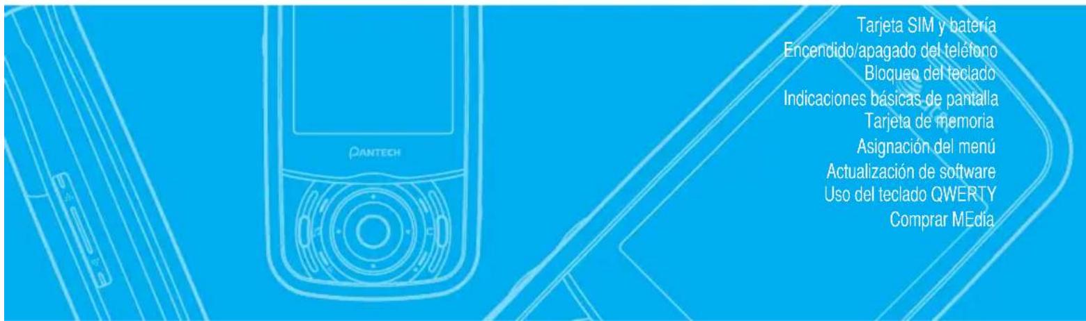 Tarjeta SIM y batería Encendido/apagado del teléfono Bloqueo del teclado Indicaciones básicas de pantalla Tarjeta de memoria Asignación del menú Actualización de software Uso del teclado QWERTY Comprar MEdía