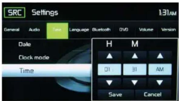 SRC Settings General Audio Time Language Bluetooth DVD Volume Version Date Clock mode Time H M ▲ ▲ ▲ 01 31 AM ▼ ▼ ▼ Save Cancel