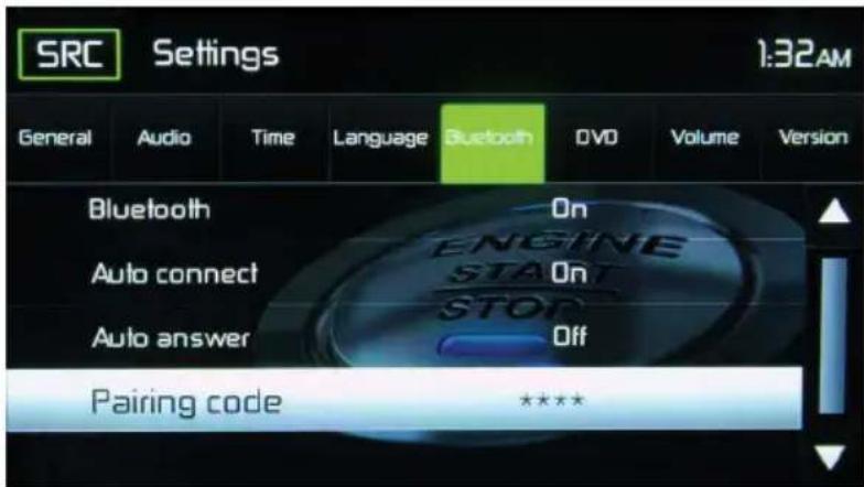 SRC Settings 1:32AM General Audio Time Language Bluetooth DVD Volume Version Bluetooth On Auto connect Engine STAI On STOP Auto answer Off Pairing code ****