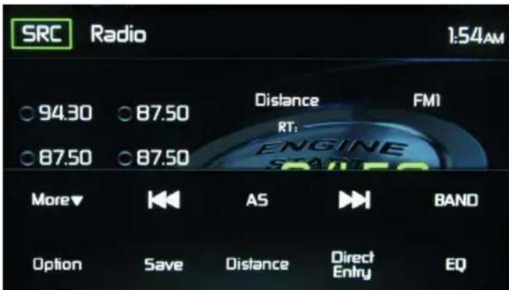 SRC Radio 1:54AM 94.30 87.50 Distance FM1 RT: ENGINE SALES More▼ K▲ AS ▶ BAND Option Save Distance Direct Entry EQ
