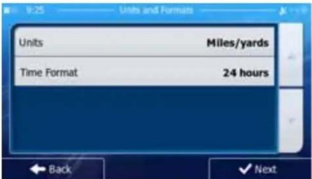 Units and Formats Units Miles/yards Time Format 24 hours Back Next