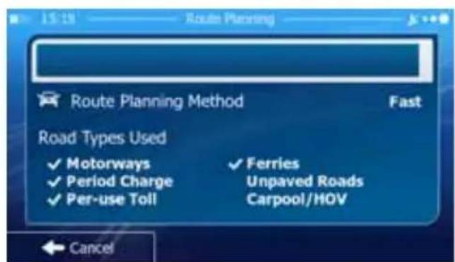 Route Planning Route Planning Method Fast Road Types Used ✓ Motorways ✓ Ferries ✓ Period Charge Unpaved Roads ✓ Per-use Toll Carpool/HOV Cancel