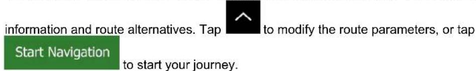 information and route alternatives. Tap → to modify the route parameters, or tap Start Navigation to start your journey.