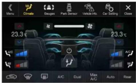 Menu Climate Gauges Park Sensor Vehicle Info. Car Setting Close 23.3 °C 23.3 °C A/C A/C Dual Max A/C Auto Rear