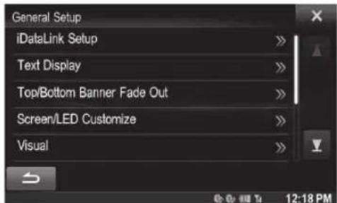 General Setup iDataLink Setup Text Display Top/Bottom Banner Fade Out Screen/LED Customize Visual 12:18 PM